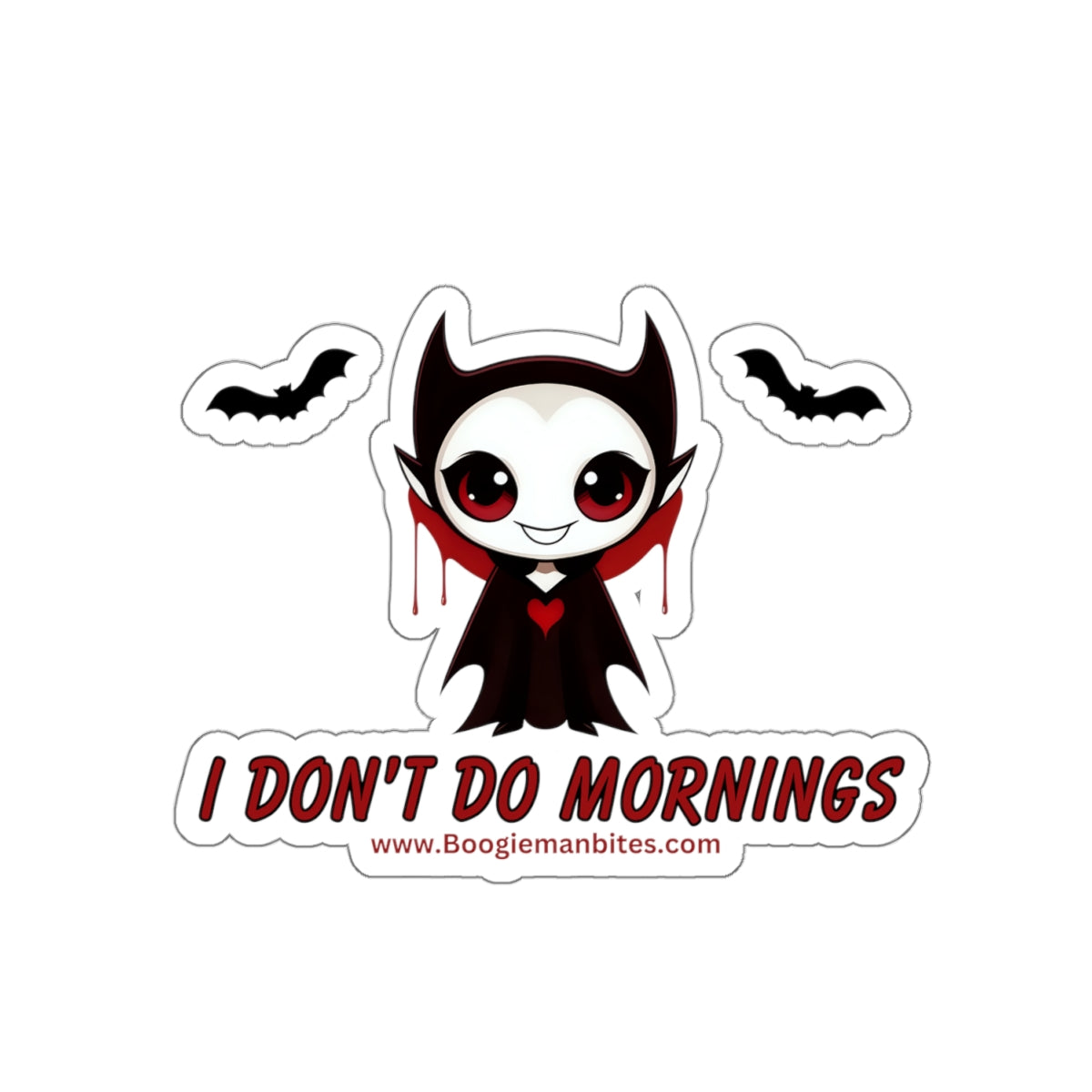 I Don't Do Mornings Sticker