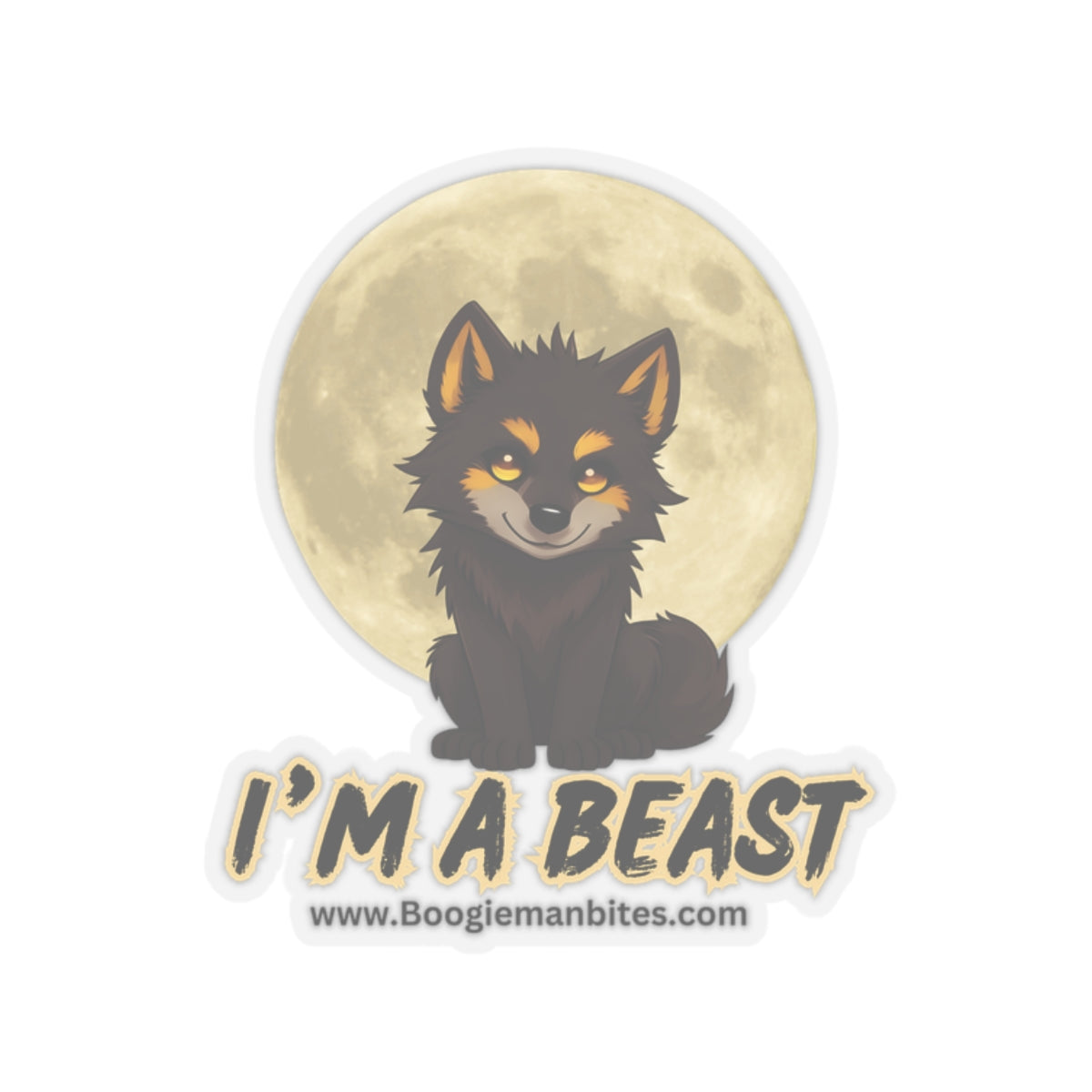 I'm A Beast Sticker